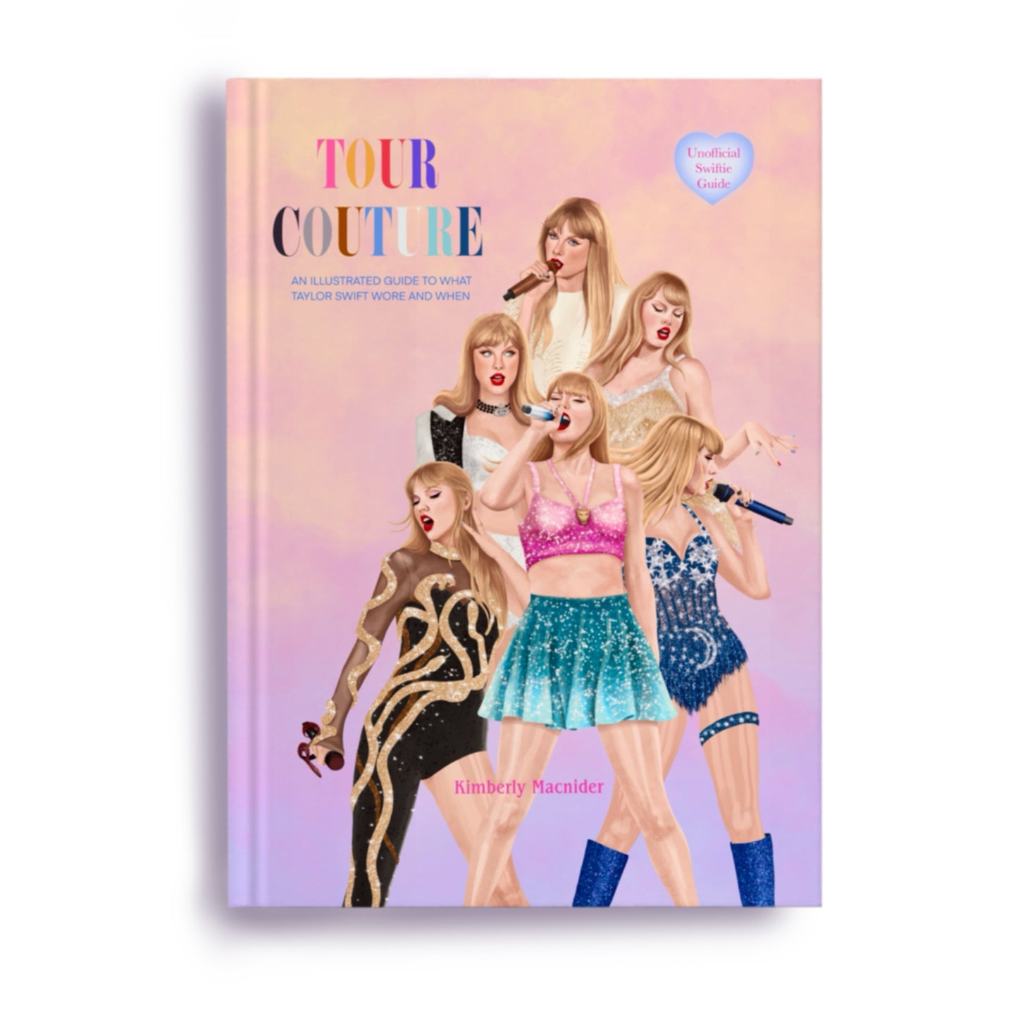 PRE-ORDER: Tour Couture: An Illustrated Guide to What Taylor Swift Wore and When